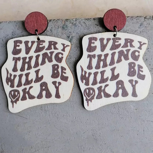 Everything Will Be Okay Wooden Earrings